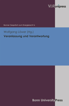 Veranlassung und Verantwortung von Löwer,  Wolfgang