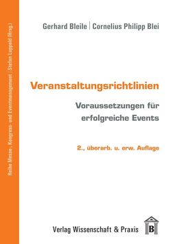 Veranstaltungsrichtlinien. von Blei,  Cornelius Philipp, Bleile,  Gerhard, Luppold,  Stefan, Schultze,  Matthias