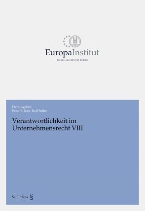 Verantwortlichkeit im Unternehmensrecht VIII von Isler,  Peter R., Sethe,  Rolf