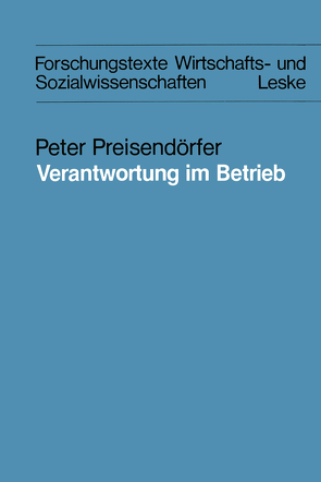 Verantwortung im Betrieb von Preisendörfer,  Peter