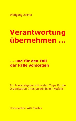 Verantwortung übernehmen von Fausten,  Wiili, Jocher,  Wolfgang