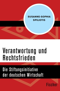Verantwortung und Rechtsfrieden von Spiliotis,  Susanne-Sophia