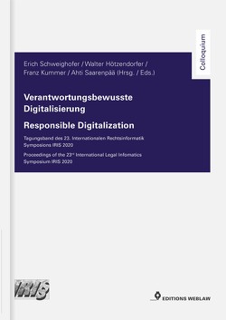 Verantwortungsbewusste Digitalisierung / Responsible Digitalization von Hötzendorfer,  Walter, Kummer,  Franz, Saarenpää,  Ahti, Schweighofer,  Erich
