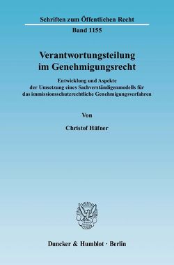Verantwortungsteilung im Genehmigungsrecht. von Häfner,  Christof
