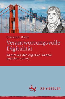Verantwortungsvolle Digitalität von Böhm,  Christoph