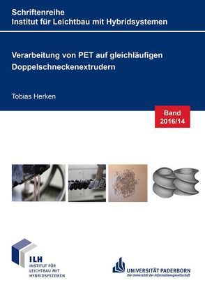 Verarbeitung von PET auf gleichläufigen Doppelschneckenextrudern von Herken,  Tobias