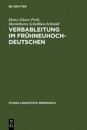 Verbableitung im Frühneuhochdeutschen von Prell,  Heinz-Dieter, Schebben-Schmidt,  Marietheres