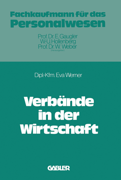Verbände in der Wirtschaft von Werner,  Eva