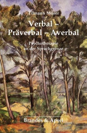 Verbal – Präverbal – Averbal von Moser,  Tilmann