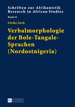 Verbalmorphologie der Bole-Tangale-Sprachen (Nordostnigeria) von Zoch,  Ulrike