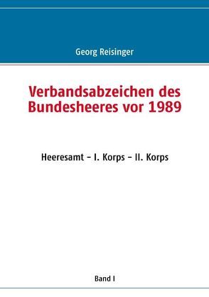 Verbandsabzeichen des Bundesheeres vor 1989 von Reisinger,  Georg