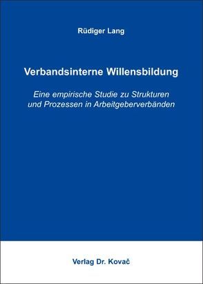 Verbandsinterne Willensbildung von Lang,  Rüdiger