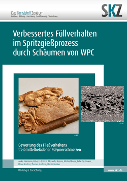 Verbessertes Füllverhalten im Spritzgießprozess durch Schäumen von WPC von Bastian,  Martin, Bosse,  Michael, Flachmann,  Felix, Fuhrmann,  Anika, Hochrein,  Thomas, Moritzer,  Elmar, Rusam,  Alexander, Schoch,  Rebecca