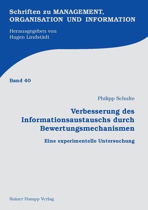 Verbesserung des Informationsaustauschs durch Bewertungsmechanismen von Schulte,  Philipp