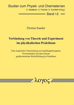 Verbindung von Theorie und Experiment im physikalischen Praktikum von Sander,  Florian