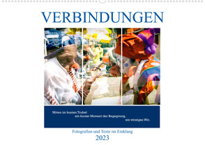 Verbindungen – Fotografien und Texte im Einklang (Wandkalender 2023 DIN A2 quer) von Marten,  Martina, Schwibbe,  Gudrun