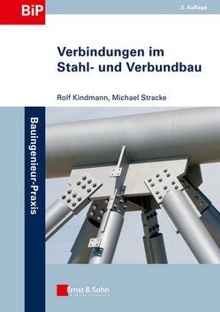Verbindungen im Stahl- und Verbundbau von Kindmann,  Rolf, Stracke,  Michael