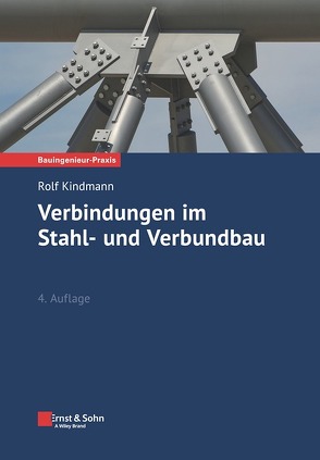 Verbindungen im Stahl- und Verbundbau von Kindmann,  Rolf