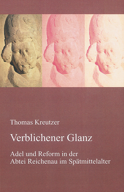 Verblichener Glanz von Kreutzer,  Thomas