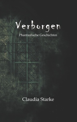 Verborgen von Starke,  Claudia