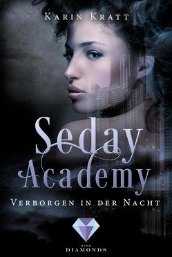 Verborgen in der Nacht (Seday Academy 2) von Kratt,  Karin