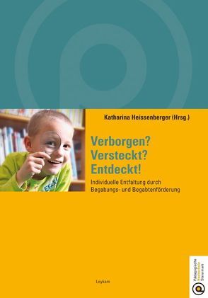 Verborgen? Versteckt? Entdeckt! von Heissenberger,  Katharina