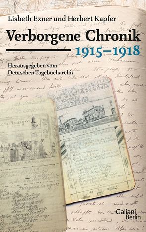 Verborgene Chronik 1915-1918 von Exner,  Lisbeth, Kapfer,  Herbert