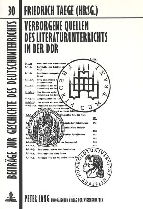 Verborgene Quellen des Literaturunterrichts in der DDR von Taege,  Friedrich