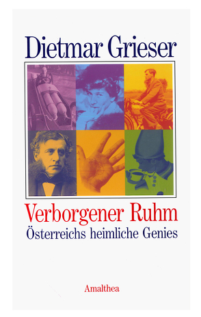 Verborgener Ruhm von Grieser,  Dietmar