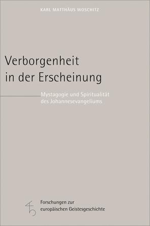 Verborgenheit in der Erscheinung von Woschitz,  Karl Matthäus