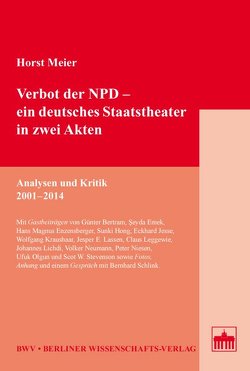 Verbot der NPD – ein deutsches Staatstheater in zwei Akten von Meier,  Horst