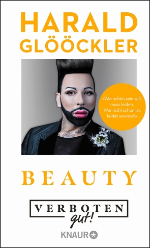 Verboten gut! Beauty von Glööckler,  Harald