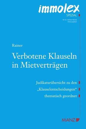 Verbotene Klauseln in Mietverträgen von Rainer,  Herbert