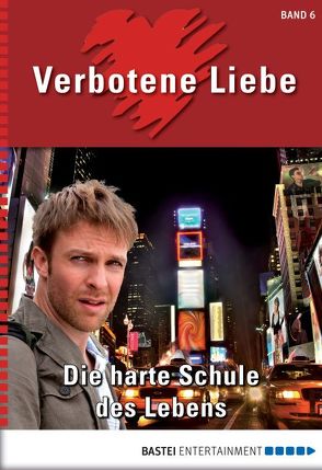 Verbotene Liebe – Folge 06 von Verl,  Katharina