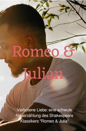 Verbotene Liebe: Romeo & Julian von Reimer Wiebe,  Ricardo Ramon