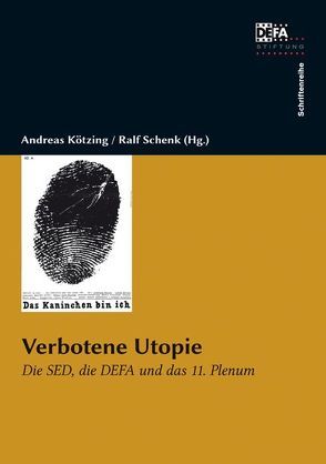 Verbotene Utopie von Kötzing,  Andreas, Schenk,  Ralf