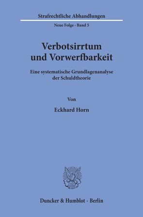 Verbotsirrtum und Vorwerfbarkeit. von Horn,  Eckhard