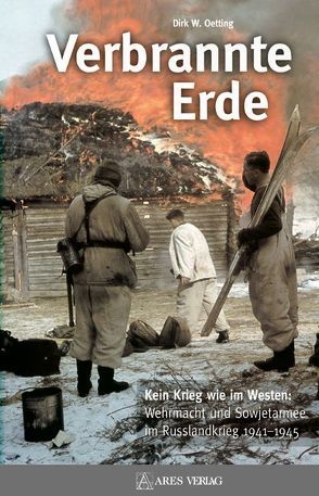 Verbrannte Erde von Oetting,  Dirk W