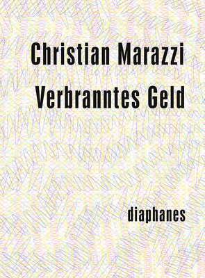 Verbranntes Geld von Atzert,  Thomas, Marazzi,  Christian