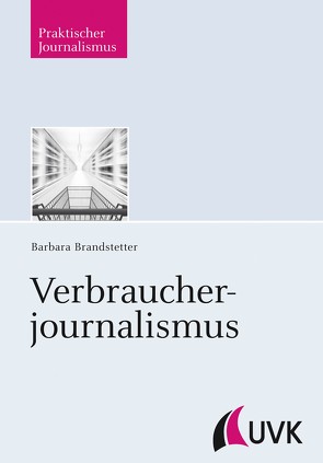 Verbraucherjournalismus von Brandstetter,  Barbara