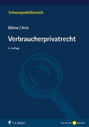 Verbraucherprivatrecht von Artz,  Markus, Bülow,  Peter