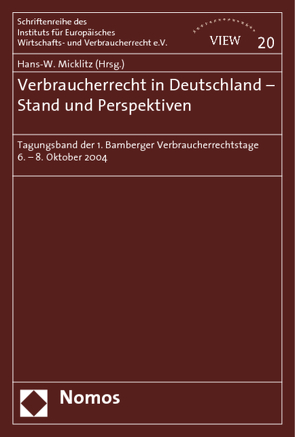 Verbraucherrecht in Deutschland – Stand und Perspektiven von Micklitz,  Hans-W.