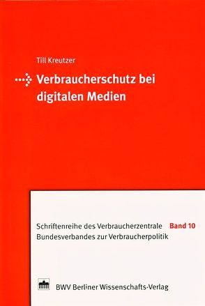 Verbraucherschutz bei digitalen Medien von Kreutzer,  Till