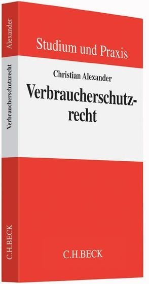 Verbraucherschutzrecht von Alexander,  Christian