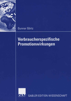 Verbraucherspezifische Promotionwirkungen von Bauer,  Prof. Dr. Hans H., Görtz,  Gunnar