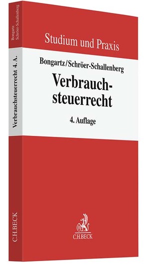 Verbrauchsteuerrecht von Bongartz,  Matthias, Schröer-Schallenberg,  Sabine