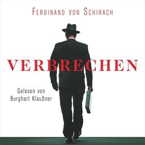 Verbrechen von Klaußner,  Burghart, von Schirach,  Ferdinand