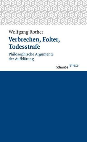 Verbrechen, Folter, Todesstrafe von Rother,  Wolfgang
