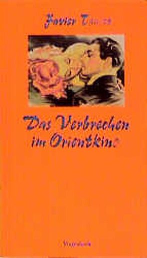 Verbrechen im Orientkino von Tomeo,  Javier, von Berenberg,  Heinrich