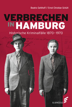 Verbrechen in Hamburg von Gehlhoff,  Beatrix, Schütt,  Ernst Christian
